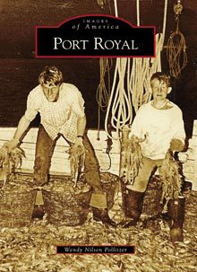 Port Royal: “No faurer or fytter place”
