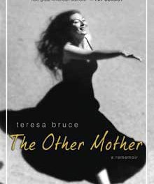 Teresa Bruce remembers her “other mother,” Byrne Miller
