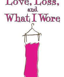 Love, Loss and What I Wore